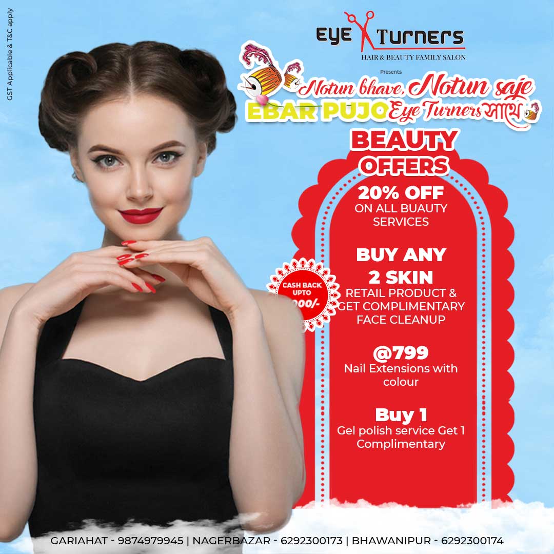 Beauty bonanza 20% off on all beauty services Eye Turners salon offer, Buy any 2 skin products and get free face cleanup Eye Turners festive offer, Nail extensions with colour for ₹799 Eye Turners special Pujo offer, Buy 1 gel polish service get 1 free Eye Turners nail art offer