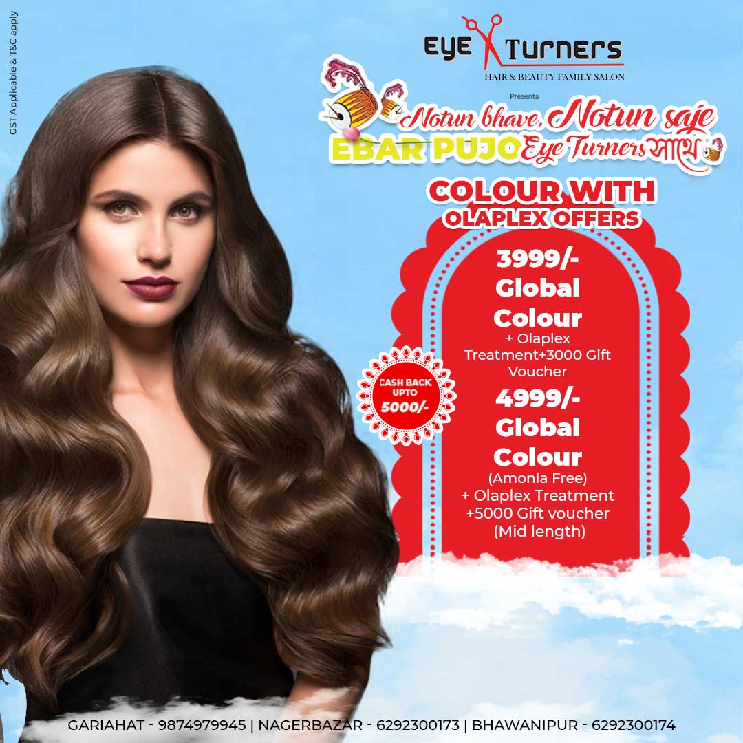 Global colour ₹3999 with Olaplex treatment and ₹3000 gift voucher Eye Turners offer, Ammonia-free colour ₹4999 with Olaplex and ₹5000 gift voucher festive offer